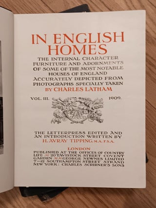 In English Homes: The Internal Character, Furniture & Adornments of Some of the Most Notable Houses of England Historicall Depicted from Photographs Specially Taken by Charles Latham (3 Volumes)