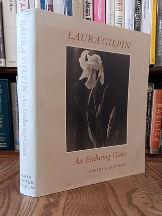 Item #31717 Laura Gilpin: An Enduring Grace. Martha A. Sandweiss, Eliot Porter, Association