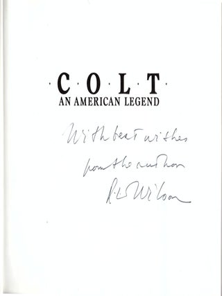 Colt: An American Legend. Sesquicentennial Edition