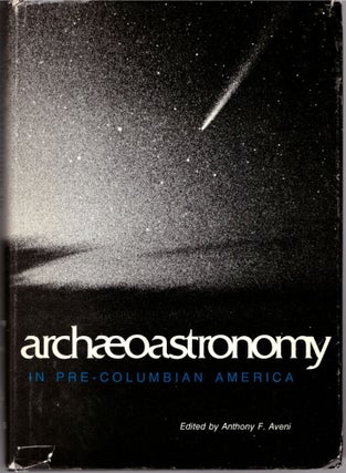 Item #31807 Archaeoastronomy in Pre-Columbian America. Anthony F. Aveni