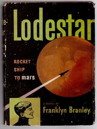 Item #31898 Lodestar: Rocket Ship to Mars. Franklyn M. Branley