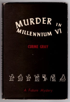 Item #31905 Murder in Millenium VI. Curme Gray