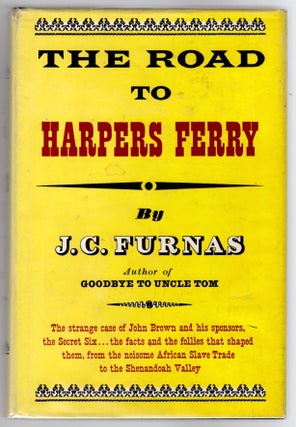 Item #31912 The Road to Harpers Ferry. J. C. Furnas