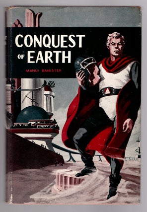 Item #31915 Conquest of Earth. Manly Banister
