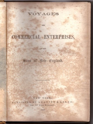 Item #31929 Voyages and Commercial Enterprises, of the Sons of New England. George Cleveland