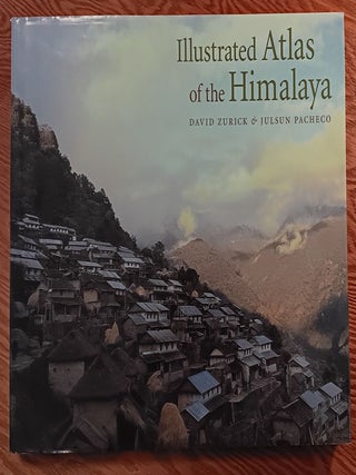 Item #31944 Illustrated Atlas of the Himalayas. David Zurick, Birendra Bajracharya