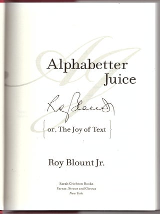 Alphabetter Juice or, The Joy of Text