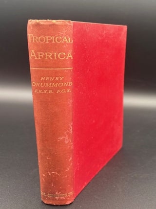 Item #3241 Tropical Africa. Henry Drummond
