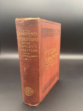 Item #3242 Adventures and Discoveries of Dr. David Livingstone and The Herald-Stanley Expedition....