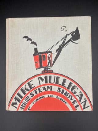 Item #3243 Mike Mulligan And His Steam Shovel. Virginia Lee Burton