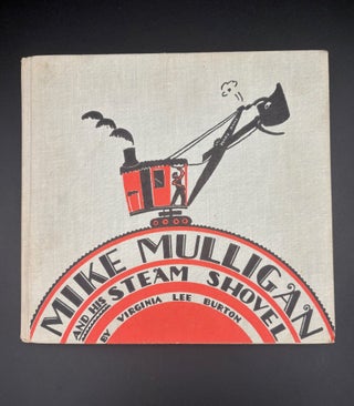 Item #3243 Mike Mulligan And His Steam Shovel. Virginia Lee Burton