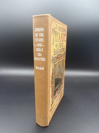 The Sinking of The Titanic and Great Sea Disasters