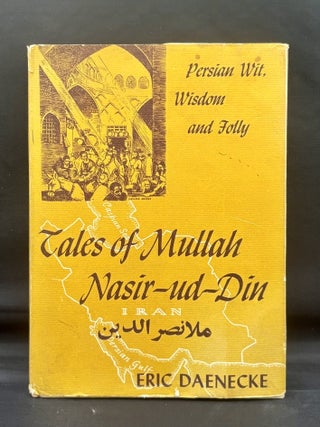 Item #3254 Tales of Mullah Nasir-ud-Din. Eric Daenecke