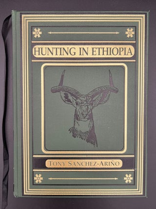 Item #3272 Hunting in Ethiopia. Tony Sanchez-Arino