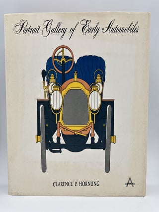 Item #3298 Portrait Gallery of Early Automobiles. Clarence P. Hornung
