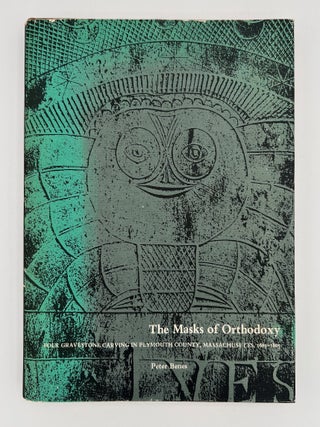 Item #3329 The Masks of Orthodoxy. Peter Benes