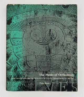 Item #3329 The Masks of Orthodoxy. Peter Benes