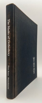 The Masks of Orthodoxy
